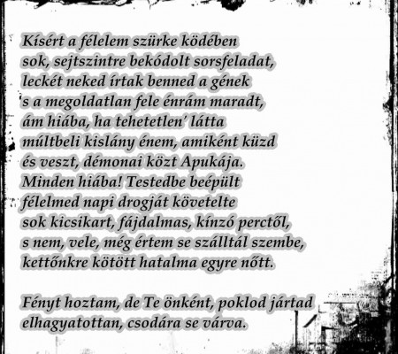 ...kísért a félelem szürke ködében...